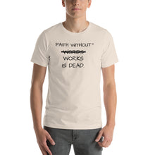 "Faith Without Words Works" Short-Sleeve Unisex T-Shirt